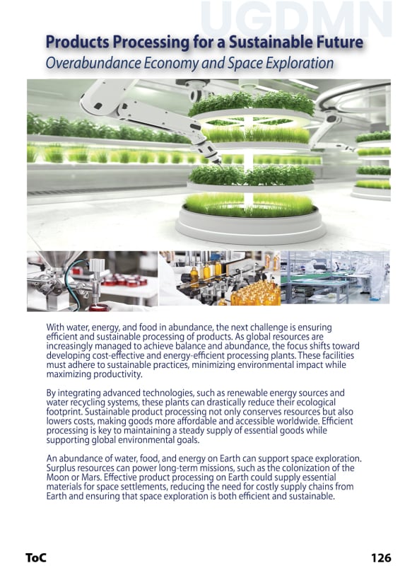 Products Processing for a Sustainable Future Overabundance Economy and Space Exploration